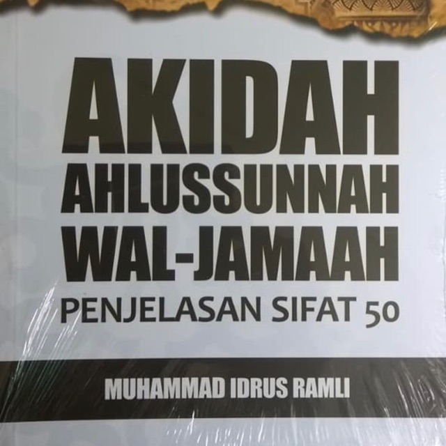 Akidah Ahlussunnah Wal Jamaah Penjelasan Sifat 50 Idrus Ramli