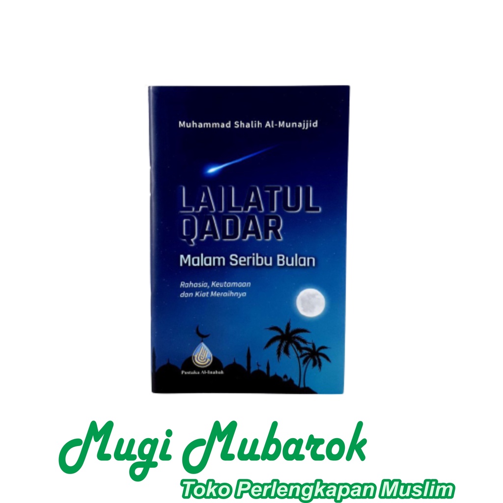 LAILATUL QADAR Malam Seribu Bulan