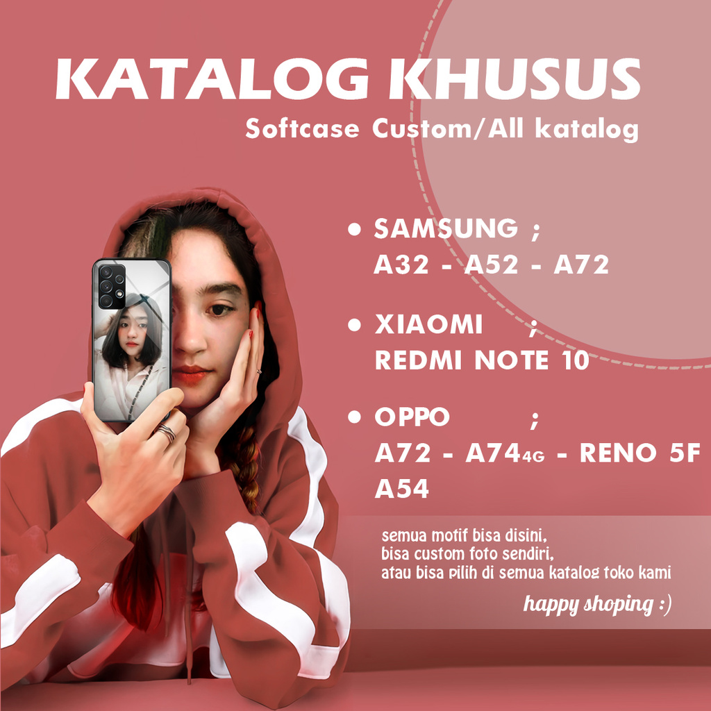 case custom softcase  samsung a32 a52 a72 - oppo a72 a74 reno 5f -  redmi note 10