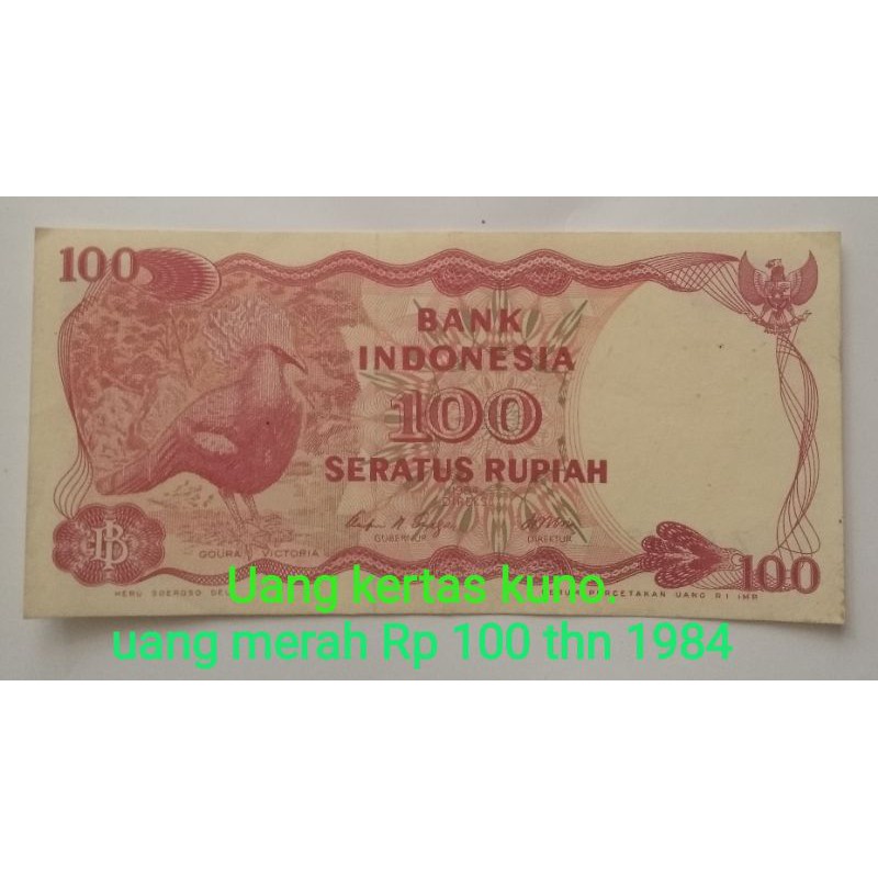 UANG KERTAS LAMA RP 100 TAHUN 1984