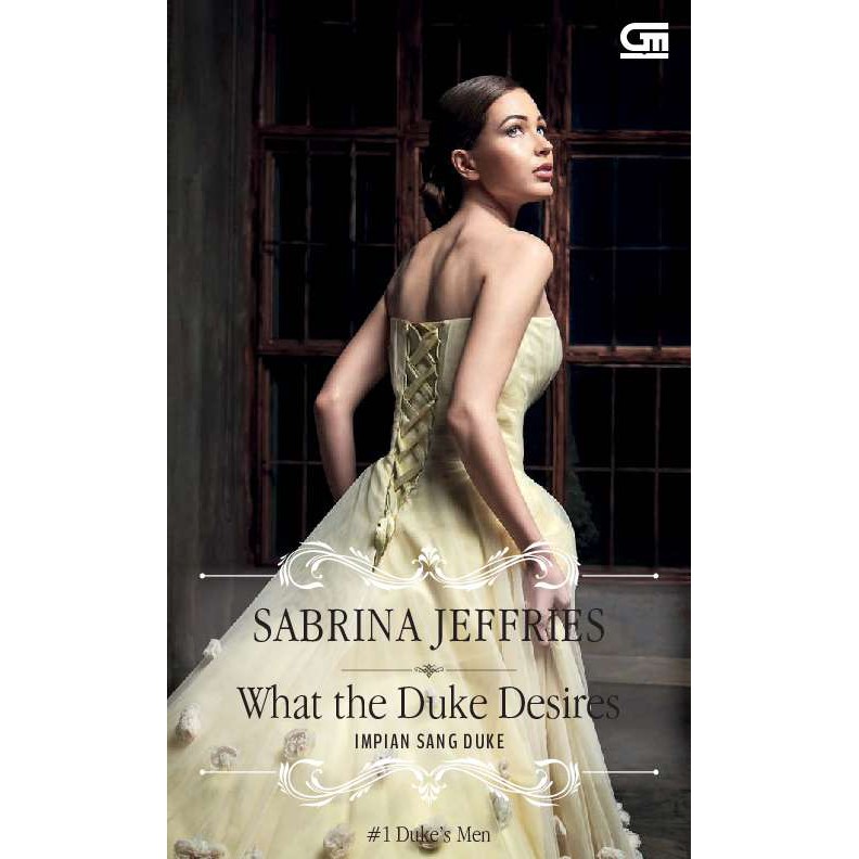 Buku Novel What the Duke Desires - Impian Sang Duke Oleh Sabrina Jeffries