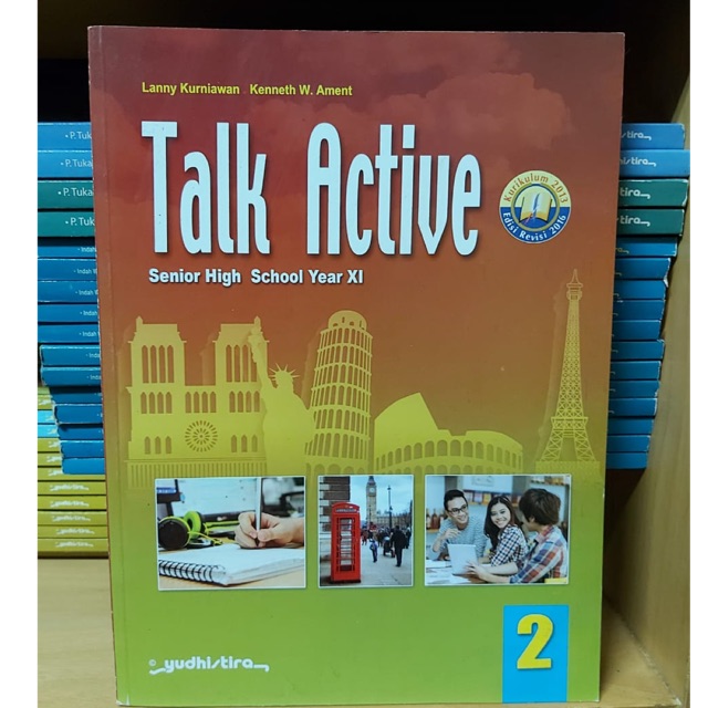 Talk active bahasa inggris kelas XI-11 SMA/MA K13 Revisi Yudhistira