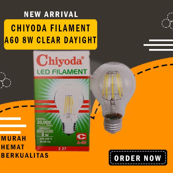 LAMPU LED FILAMENT CHIYODA A60 CLEAR DAYLIGHT 8W E27 220V PUTIH