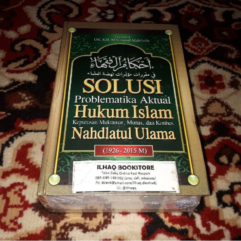 Solusi problematika aktual hukum islam ahkamul fuqoha