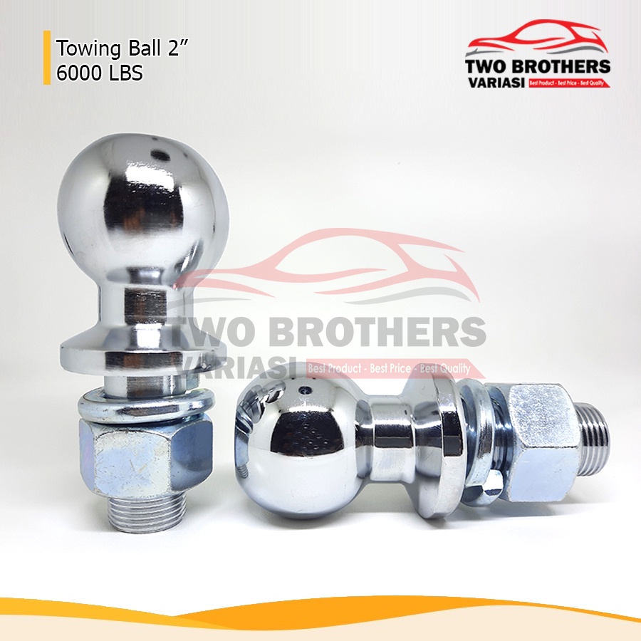 Bola towing/Hitch ball 2 inch kapasitas 6000 LBS