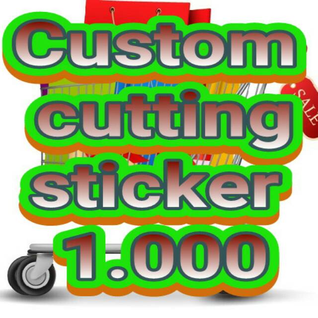 

Custom Cutting Sticker 1.000 Cutting Stiker Murah