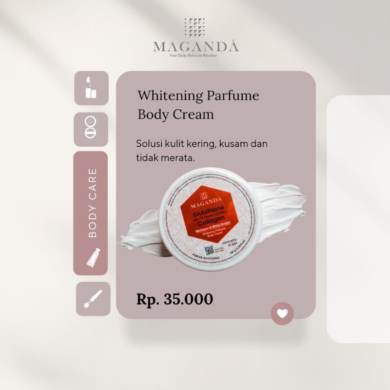 

Maganda Whitening Parfume Body Cream