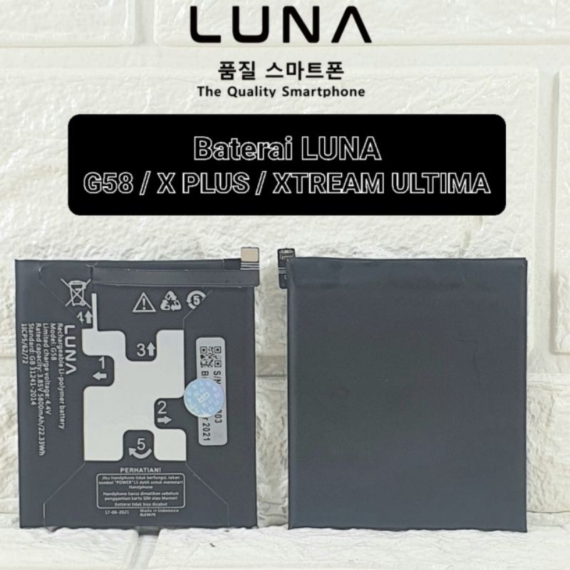 Baterai Original LUNA G58 X Plus Xplus Xtream Ultima