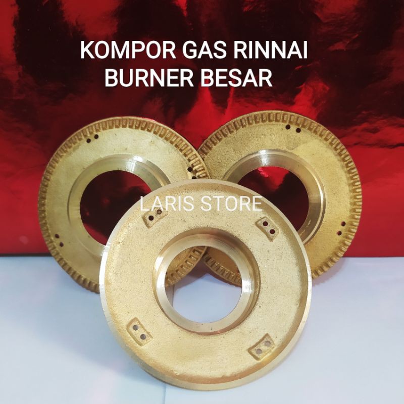 Burner/Kuningan Besar Kompor Gas Rinnai 511A 522A 602A 712A