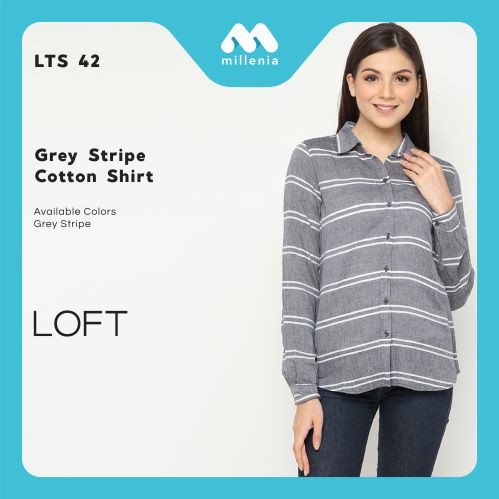  Kemeja  Wanita  Branded Grey Stripe  Cotton Shirt Loft 