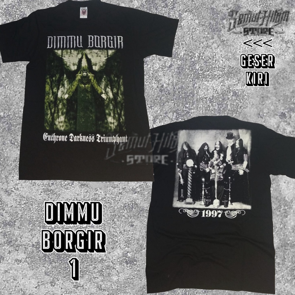 [GESER KIRI] Kaos DIMMU BORGIR Builtup Band Musik Black Metal Prapatan Rebel Heaven Hell Puritan