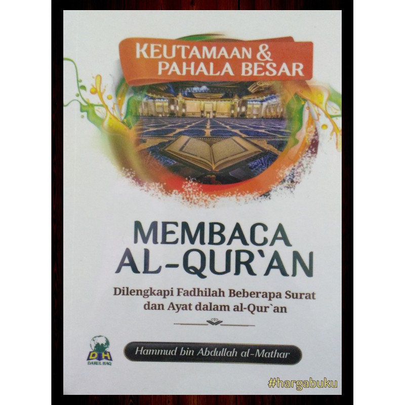 Foto Keutamaan & Pahala Besar Membaca Al-Qur'an - Penerbit Darul Haq