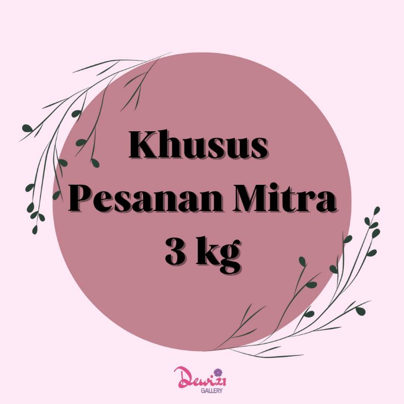 

Paket Khusus Mitra 3kg