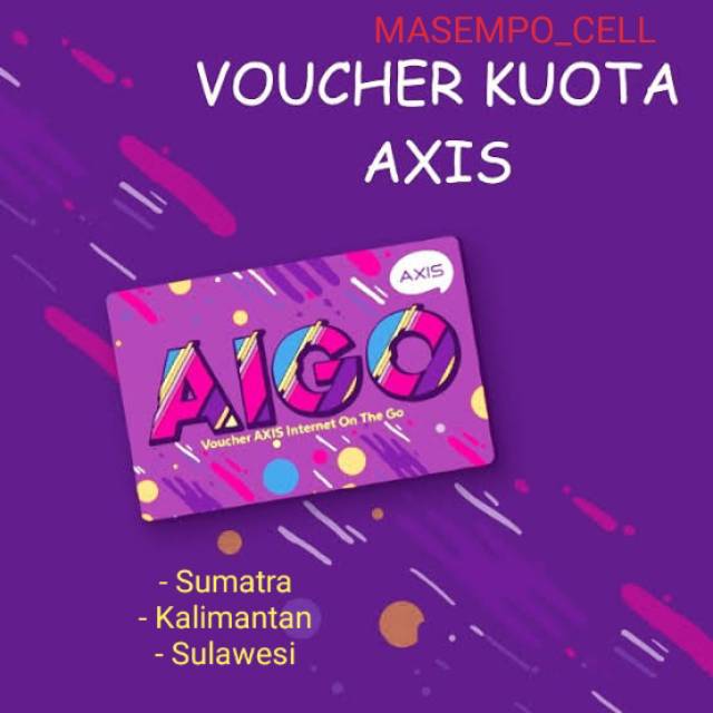 VOUCHER AXIS AIGO MINI 5-15 HARI || KUOTA LOKAL SUMATRA, KALIMANTAN, SULAWESI