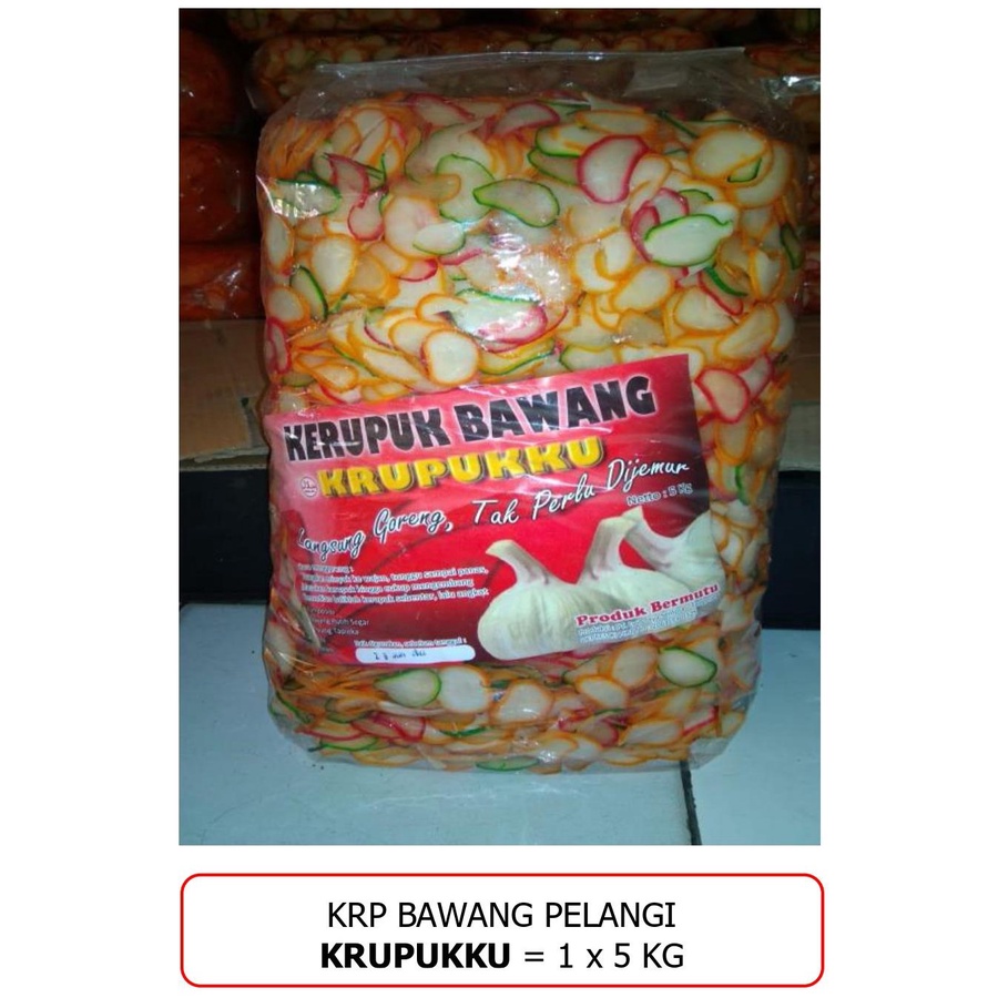 

Kerupuk Bawang Pelangi Kerupukku @5kg / Bal