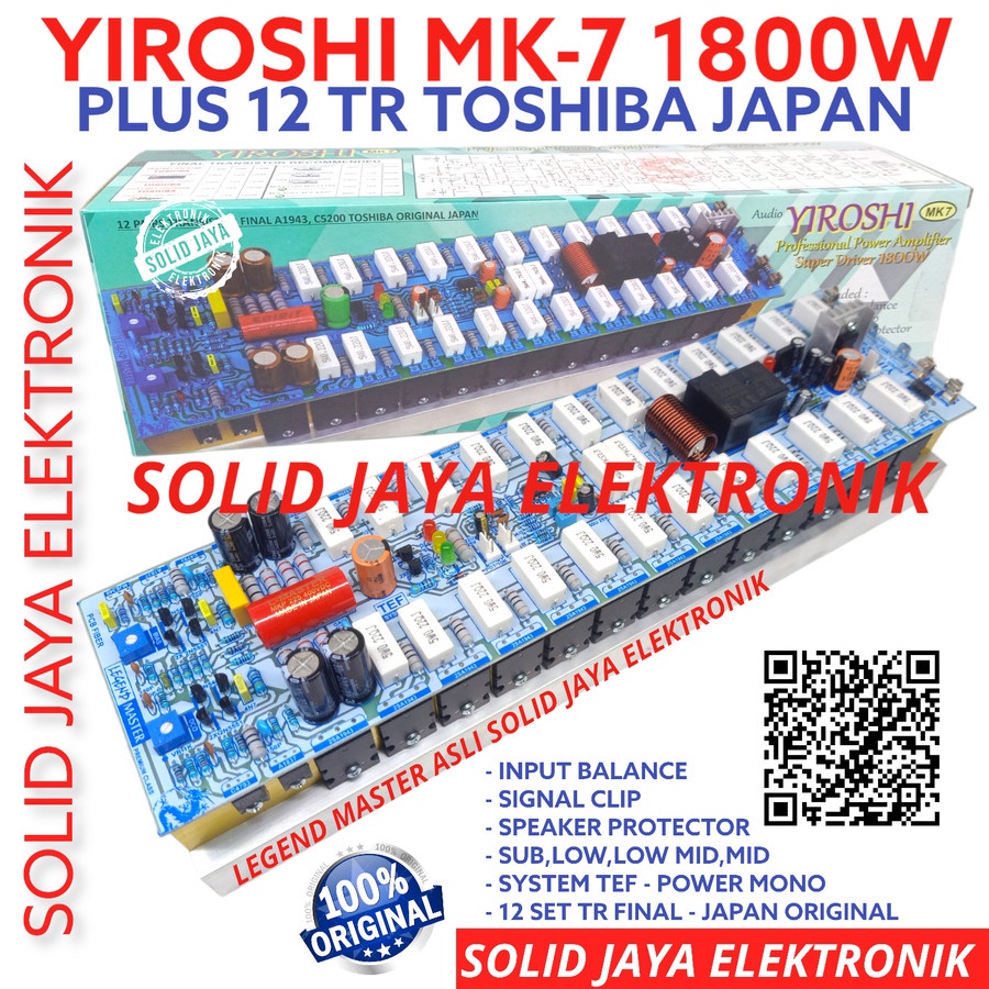 KIT POWER YIROSHI MK7 MK 7 MK-7 1800W PLUS TRANSISTOR TR FINAL TOSHIBA 2SA1943 2SC5200 ASLI JAPAN A1943 C5200 JEPANG PLUS PROTEKTOR SPEAKER BALANCE INPUT AMPLI PROTECTOR AMPLIFIER SOUND AUDIO LAPANGAN MURNI MONO 1800 WATT W LEGEND MASTER ORI ORIGINAL