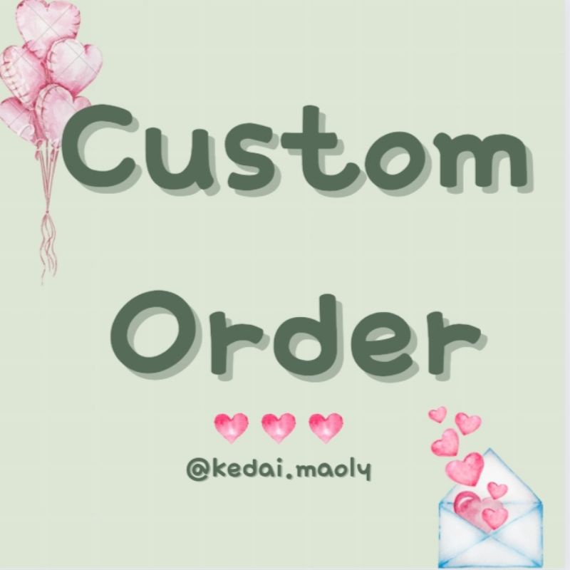 Custom Order
