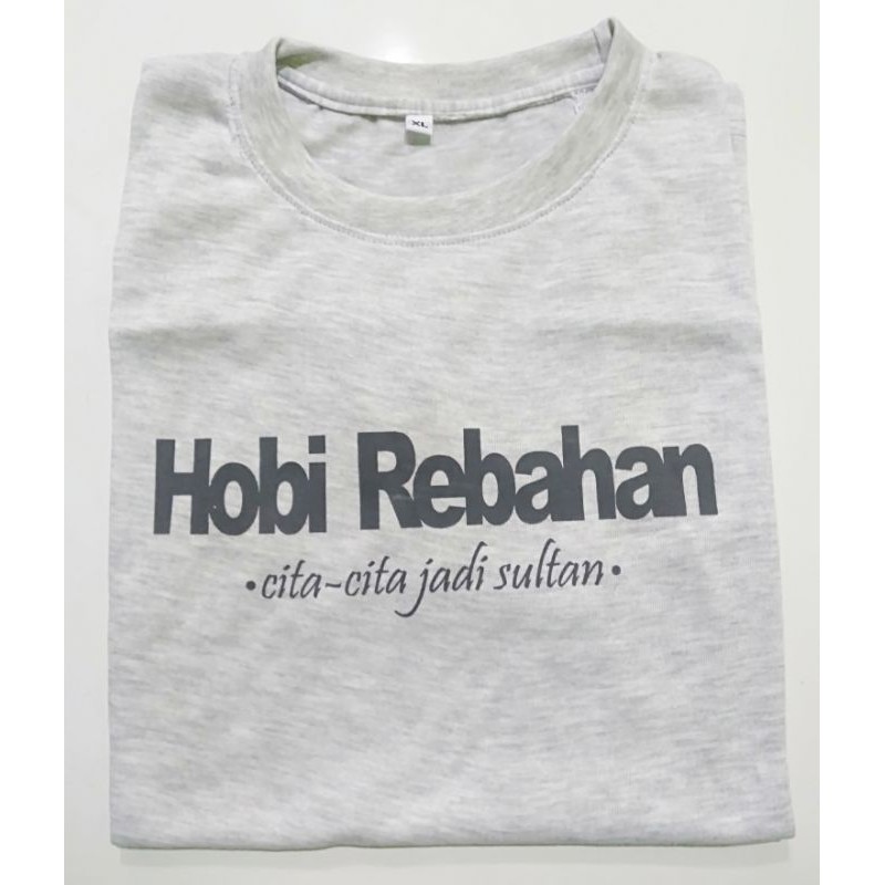 KAOS HOBI REBAHAN CITA-CITA JADI SULTAN | KAOS KATA-KATA