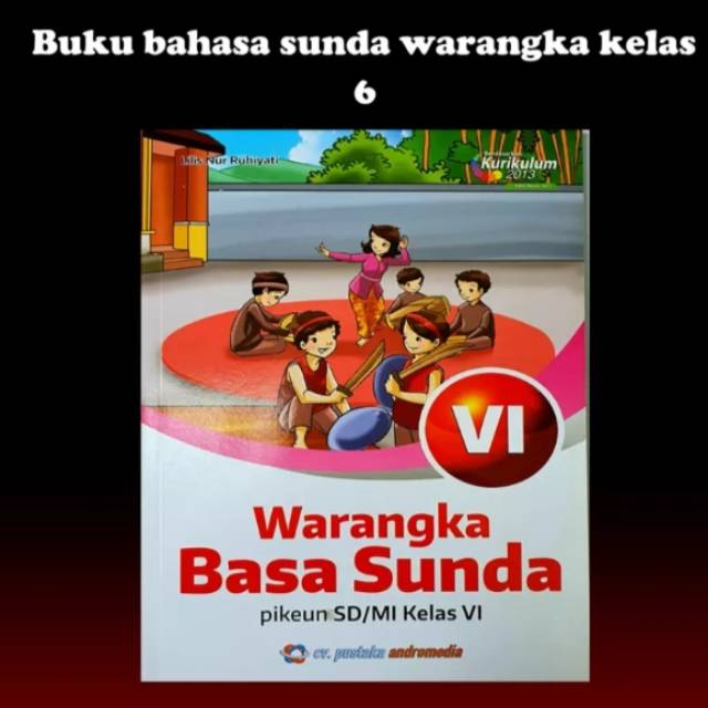 Buku bahasa sunda warangka kelas 6 penerbit andromedia