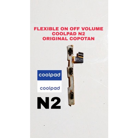 flexible flexibel fleksibel on off volume coolpad N2 n2 original copotan TESTED