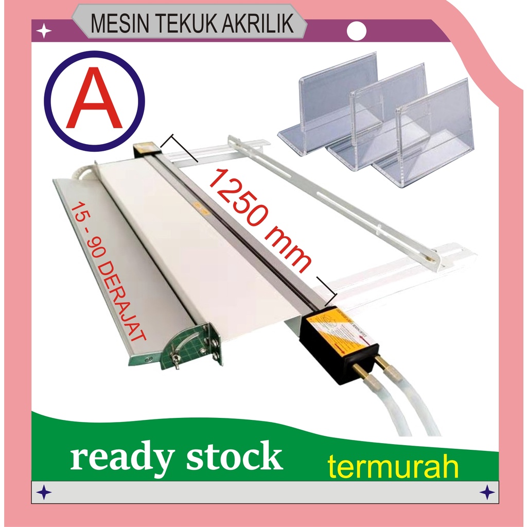 MESIN TEKUK ACRYLIC + PEMANAS DERAJAT P 125 CM