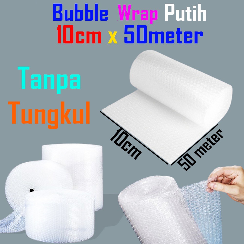 Bubble Packing 10cm x 50Meter - Bubble Wrap Putih - Plastik Gelembung