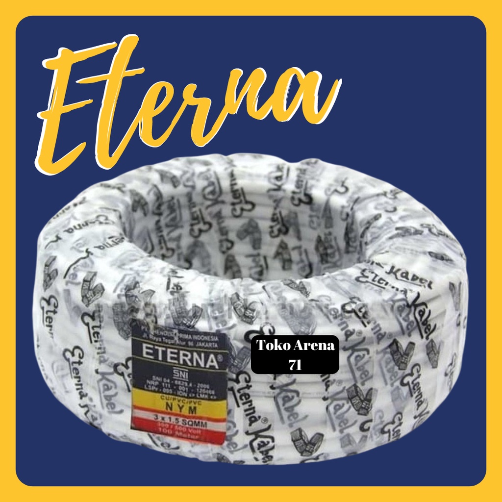 Kabel eterna nym 3x1,5 100m 3x1.5 putih tunggal kawat 100 METER