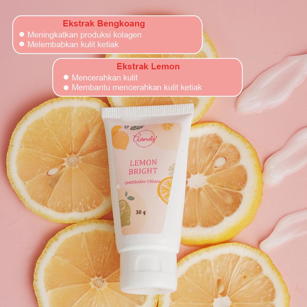 Lemon Bright Underarm Cream By Adoraly Skincare BPOM | Krim Pemutih Ketiak | Cream Untuk Area Lipatan | adoraly.id bodycare