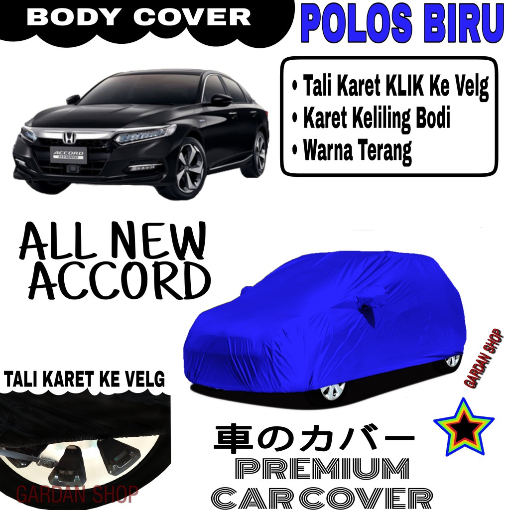 Sarung Mobil ALL NEW ACCORD Polos BIRU Body Cover Penutup Body Accord PREMIUM Biru