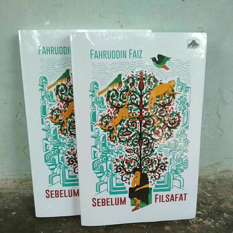 Sebelum Filsafat - Fahruddin Faiz