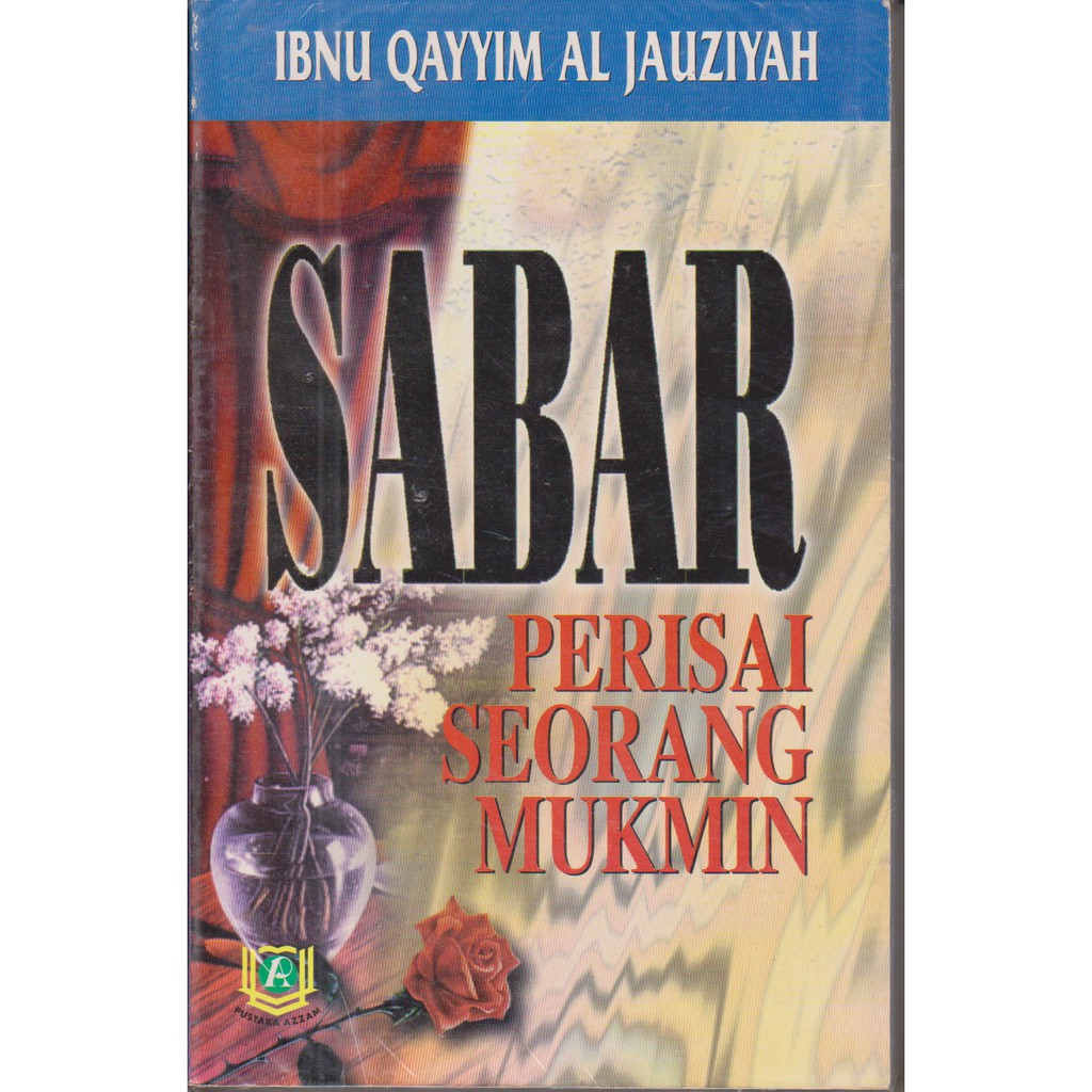 Sabar Perisai Seorang Mukmin