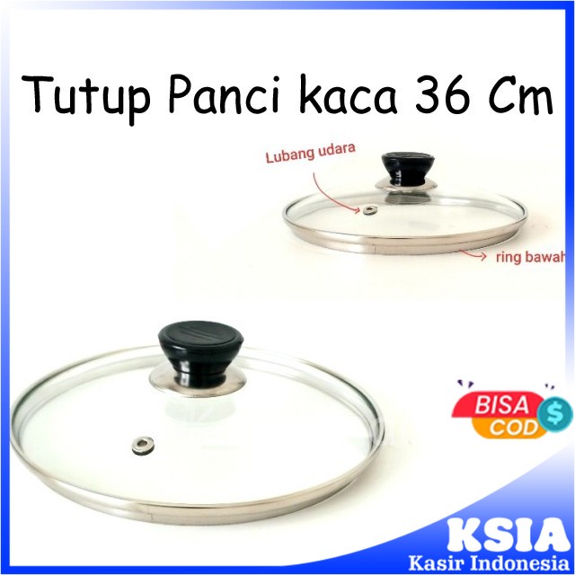 TUTUP PANCI KACA 36 CM + KNOP BULAT GARANSI HARGA TERMURAH MURAH BERKUALITAS SUPER