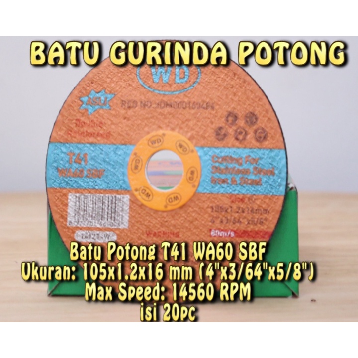 BATU GURINDA POTONG WD/BATU POTONG WD/ BATU POTONG BESI 4x1.2