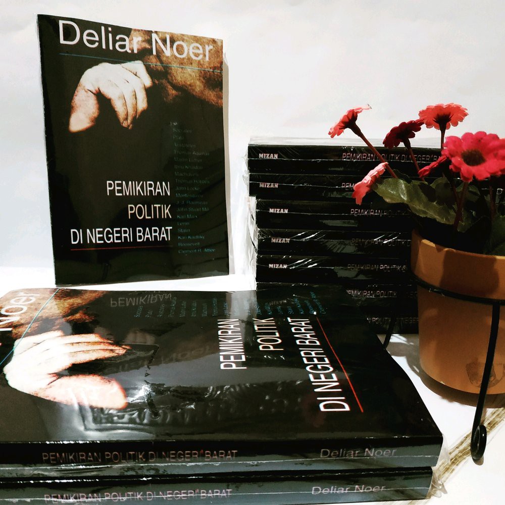 PEMIKIRAN POLITIK DI NEGERI BARAT - Deliar Noer