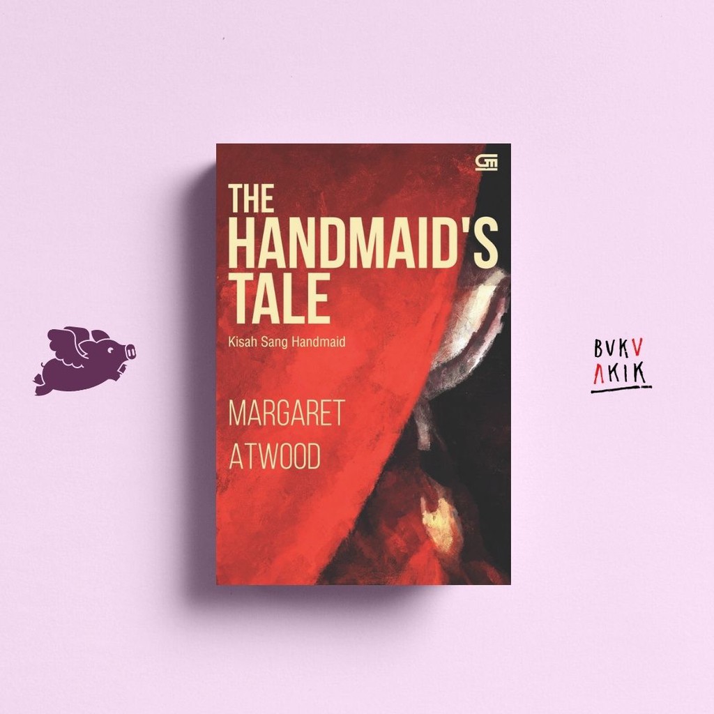 The Handmaid's Tale (Kisah Sang Handmaid) - Margaret Atwood