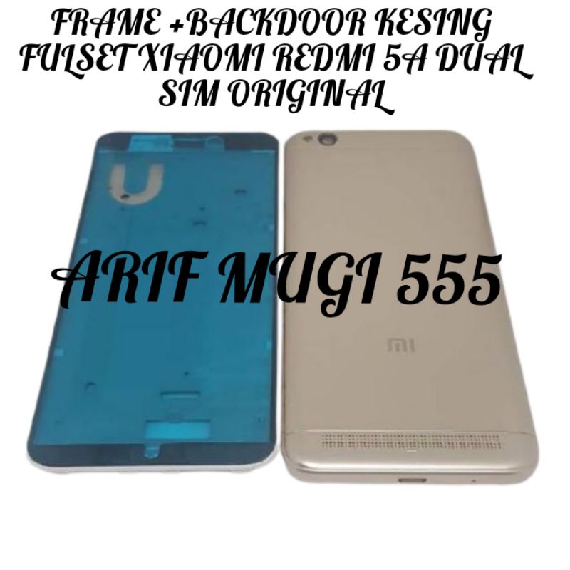 Kesing Casing Fullset Tulang Tengah Lcd Backdoor Xiaomi Redmi 5a Dual Sim Original