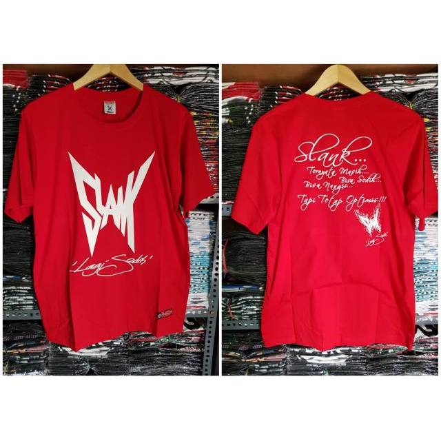 KAOS SLANK LAGI SEDIH
