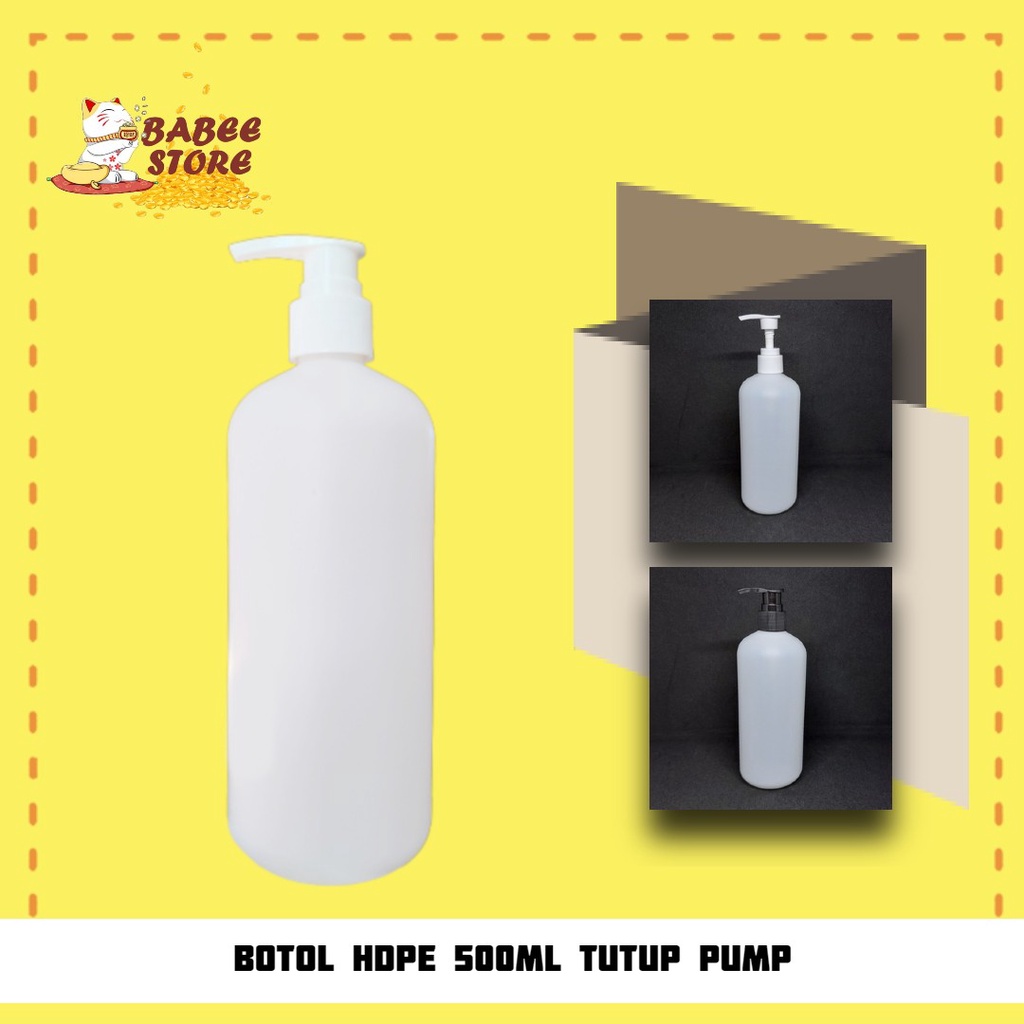 BABEE - BOTOL HDPE 500ML TUTUP PUMP NECK 24 / BOTOL PUMP NECK 24 / BOTOL SABUN / BOTOL HAND SANITIZER