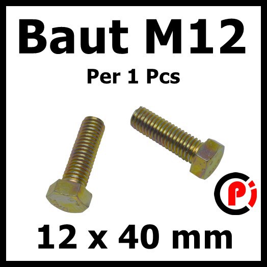 Baut M12 Hex Bolt Ukuran 12 x 40 mm