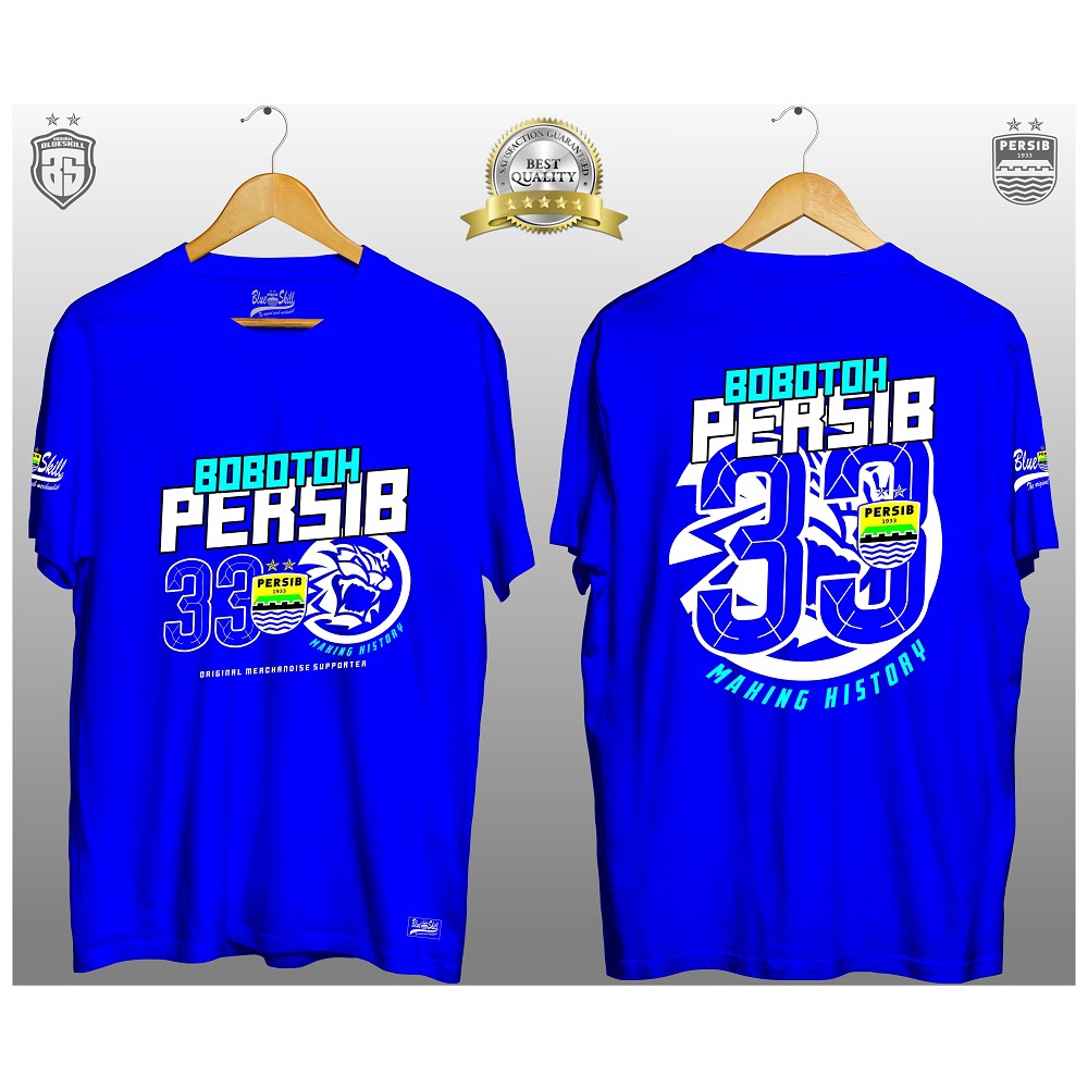 Kaos persib / kaos bobotoh persib 33 bandung / kaos persib untuk pria dan wanita / kaos originalblueskill