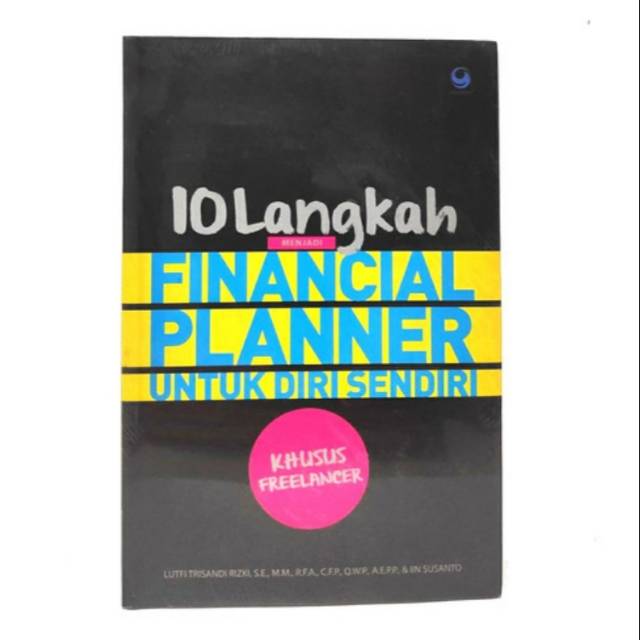 

10 LANGKAH FINANCIAL PLANNER UNTUK DIRI SENDIRI