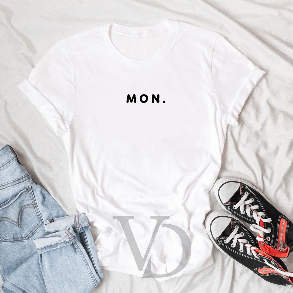 Kaos Wanita UNISEX - Days (MON. TUE. WED. THU. FRI. SAT. SUN. Day) / TUMBLER TEE TSHIRT MURAH