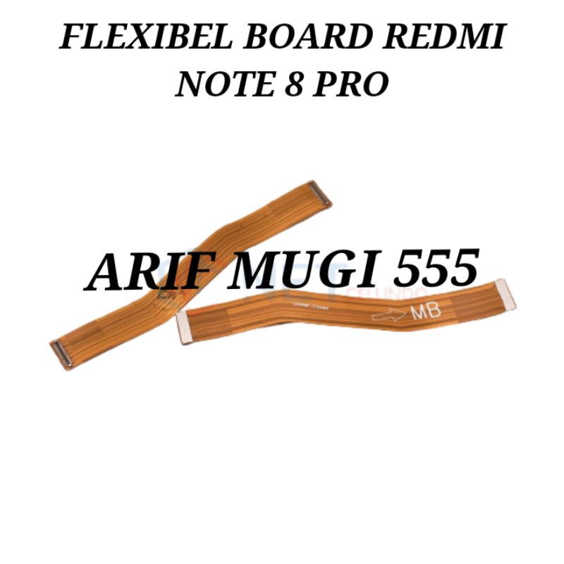 FLEXIBEL FLEXIBLE BOARD CONNECT KE MESIN LCD XIAOMI REDMI NOTE 8 PRO ORIGINAL