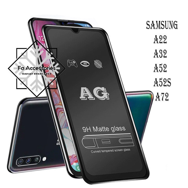 FA tempered glass matte SAMSUNG GALAXY A22 A32 A52 A52S A72 A33 A53 A73 4g 5g S anti gores minyak matte glas