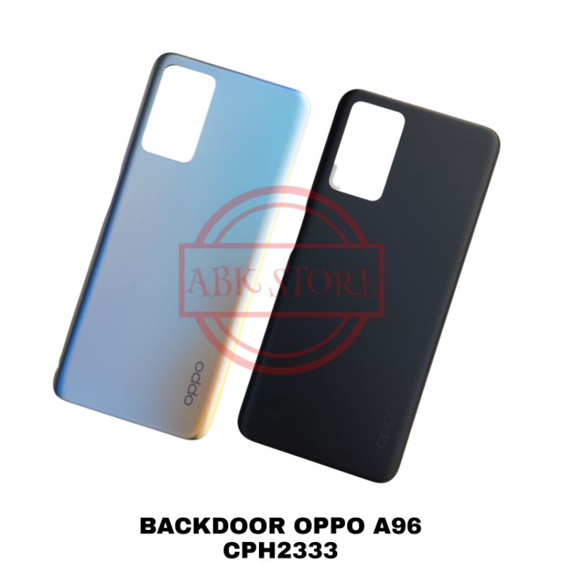 TUTUP BELAKANG BACKDOOR BACKCOVER BACK CASING OPPO A96 CPH2333