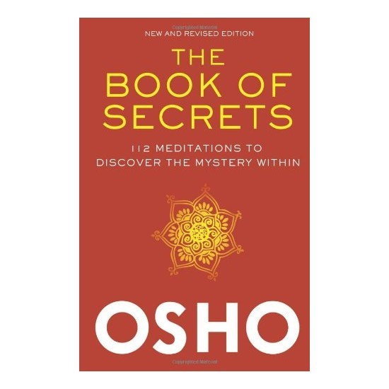 The Book of Secrets: 112 Meditations to Discover by Osho