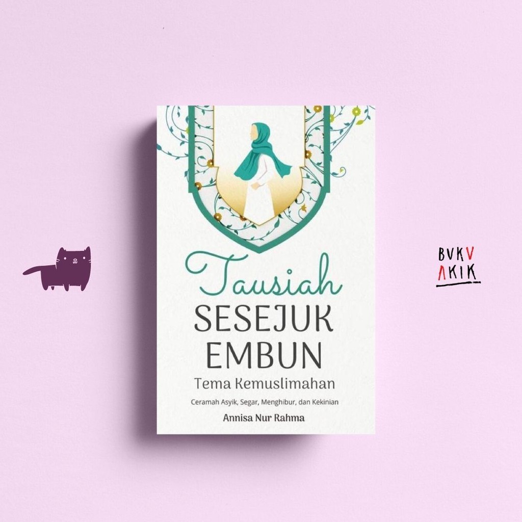 Tausiah Sesejuk Embun Tema Kemuslimahan - ANNISA NUR RAHMA