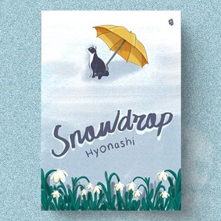 Novel SNOWDROP (Ready Stock - 100% Original)