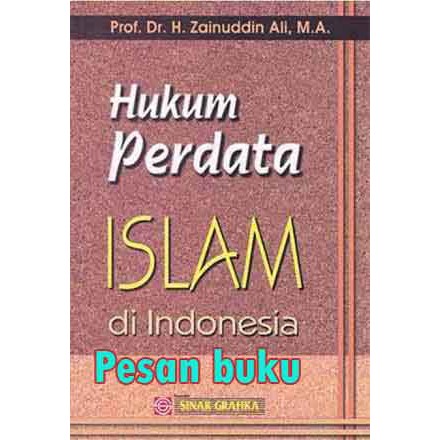 

Buku Hukum Perdata Islam di Indonesia Prof. Dr. H. Zainuddin Ali, M.A.