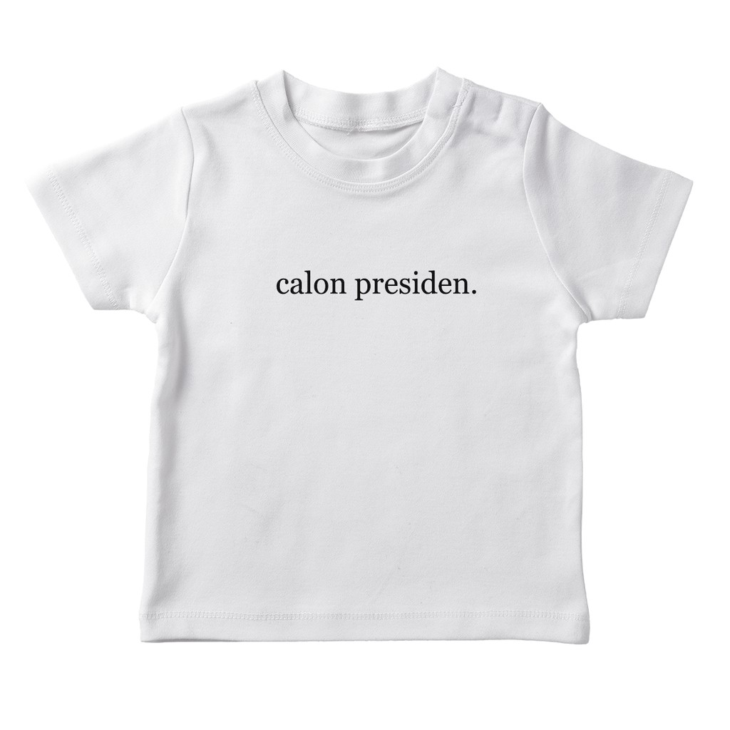 Baju Kaos Calon Presiden Untuk Bayi &amp; Anak Perempuan Laki Laki Bahan Combed 30s